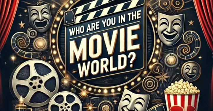 من أنت في عالم الأفلام؟